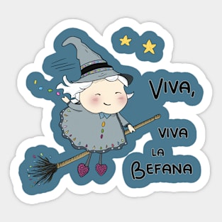 Viva la Befana - Epiphany Italian tradition Sticker